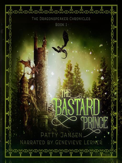 Title details for The Bastard Prince (Dragonspeaker Chronicles Book 1) by Patty Jansen - Available